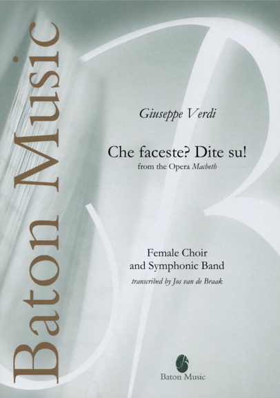 Che faceste? Dite su! (Chorus of the witches from the Opera 'Macbeth') - hier klicken