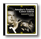 Leonard B. Smith: America's Premiere Cornet Soloist - hier klicken Leonard B. Smith: America's Premiere Cornet Soloist - hier klicken