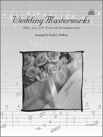 Wedding Masterworks - Flute (Book w/CD) - hier klicken Wedding Masterworks - Flute (Book w/CD) - hier klicken
