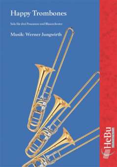 Happy Trombones - hier klicken Happy Trombones - hier klicken