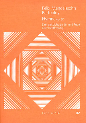 Mendelssohn: Hymne; Drei geistliche Lieder und Fuge - hier klicken Mendelssohn: Hymne; Drei geistliche Lieder und Fuge - hier klicken