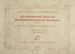 Murschhauser: Acht Instrumental-Arien und drei Weihnachtslieder mit Variationen - hier klicken Murschhauser: Acht Instrumental-Arien und drei Weihnachtslieder mit Variationen - hier klicken