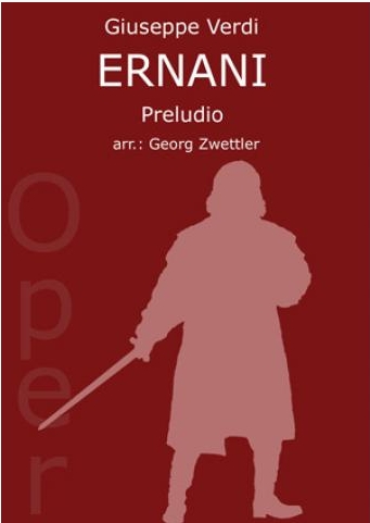 Ernani (Preludio) - hier klicken Ernani (Preludio) - hier klicken
