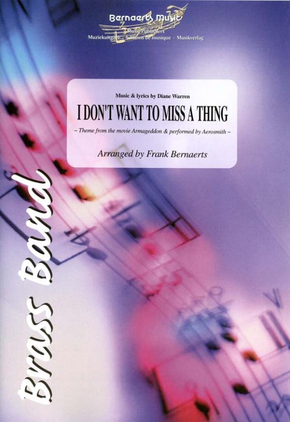 I Don't Want To Miss A Thing (From the motion picture 'Armageddon') - hier klicken I Don't Want To Miss A Thing (From the motion picture 'Armageddon') - hier klicken