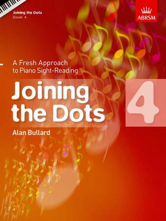 Joining the Dots Book 4 (piano): A Fresh Approach to Piano Sight-Reading - hier klicken
