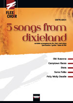 Flexi-Choir: 5 Songs from Dixieland - hier klicken Flexi-Choir: 5 Songs from Dixieland - hier klicken