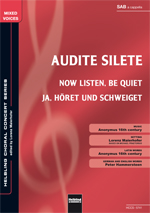 Audite silete (Now listen, be quiet / Ja, hret und schweiget) - hier klicken
