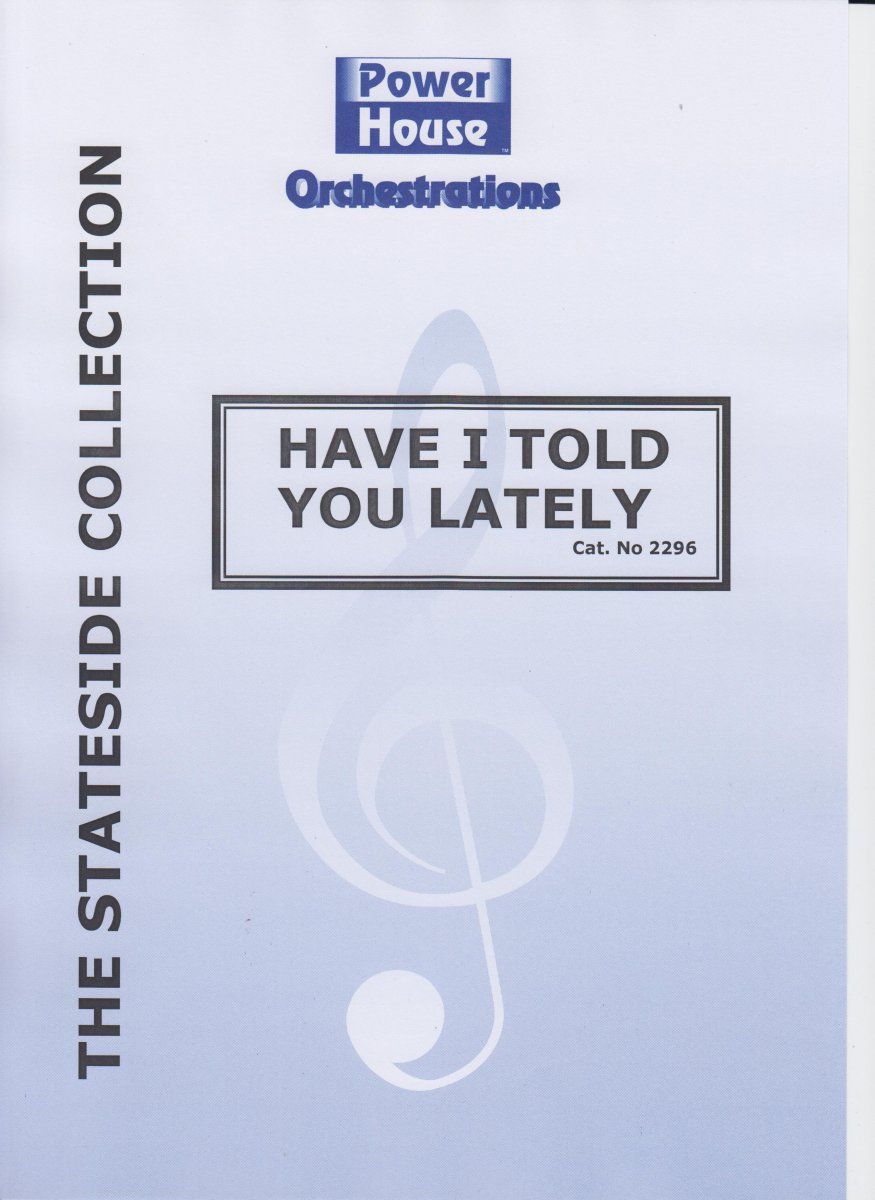 Have I Told You Lately - hier klicken Have I Told You Lately - hier klicken