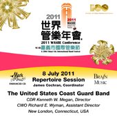 2011 WASBE Chiayi City, Taiwan: July 8th Repertoire Session - The United States Coast Guard Band - hier klicken 2011 WASBE Chiayi City, Taiwan: July 8th Repertoire Session - The United States Coast Guard Band - hier klicken
