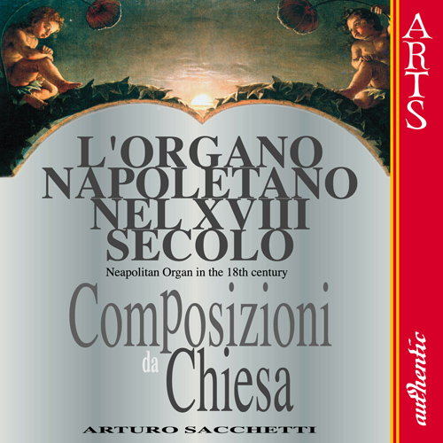 L'Organo Napoletano nel XVII Secolo / Neapolitan Organ in the 18th Century #1 - hier klicken L'Organo Napoletano nel XVII Secolo / Neapolitan Organ in the 18th Century #1 - hier klicken