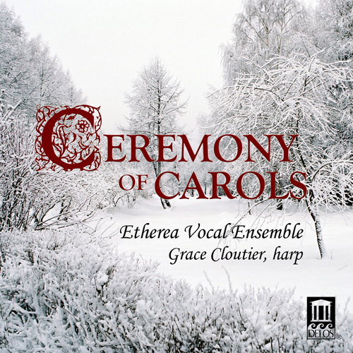 Ceremony of Carols - hier klicken Ceremony of Carols - hier klicken