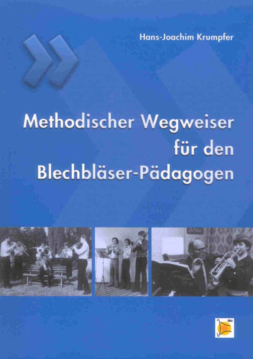 Methodischer Wegweiser für den Blechbläser-Pädagogen - hier klicken Methodischer Wegweiser für den Blechbläser-Pädagogen - hier klicken