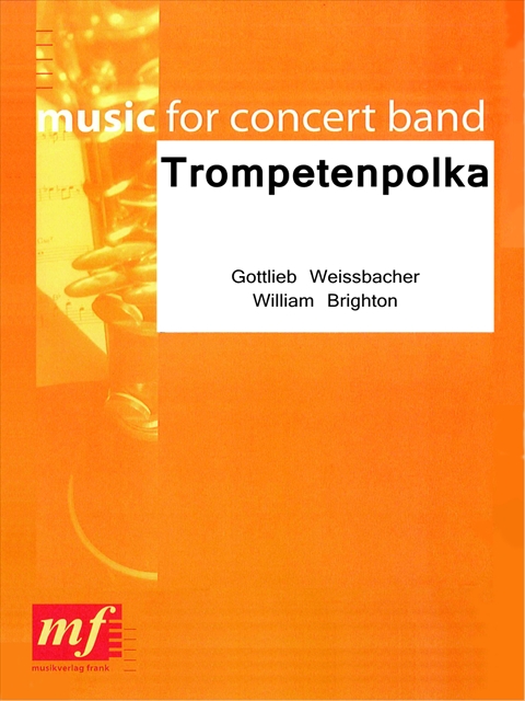 Trompetenpolka - hier klicken Trompetenpolka - hier klicken
