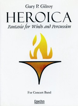 Heroica: Fantasia for Winds and Percussion - hier klicken