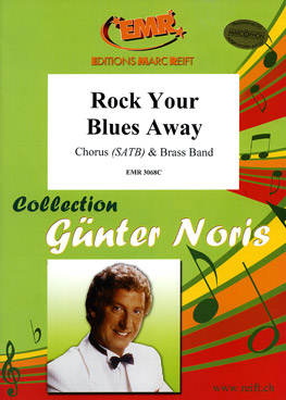 Rock Your Blues Away (Chorus) - hier klicken