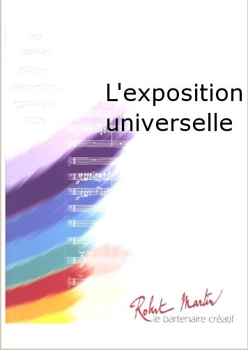 L'exposition universelle - hier klicken L'exposition universelle - hier klicken
