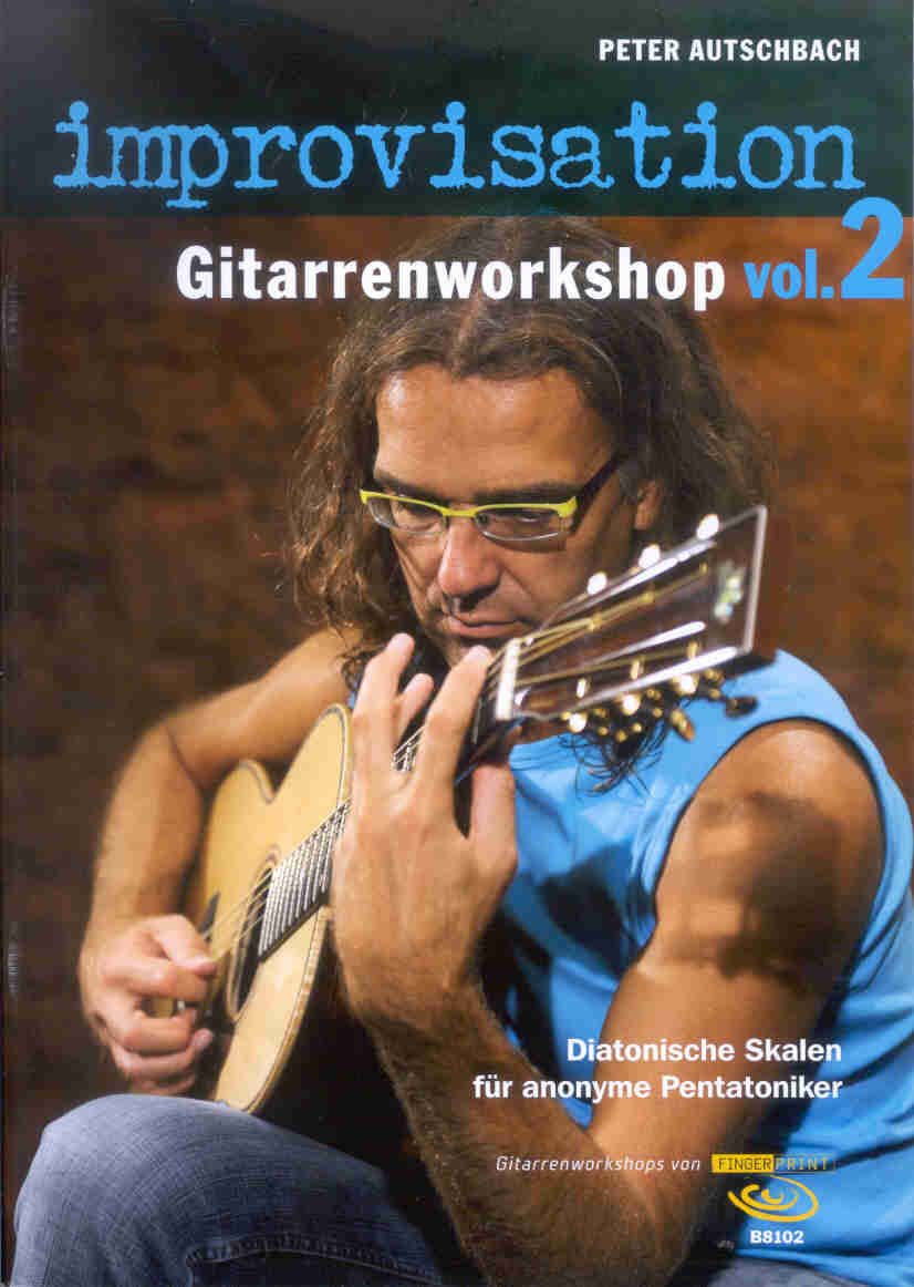 Improvisation: Gitarrenworkshop #2 - hier klicken Improvisation: Gitarrenworkshop #2 - hier klicken