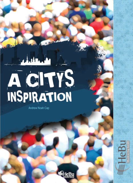 A City's Inspiration - hier klicken A City's Inspiration - hier klicken