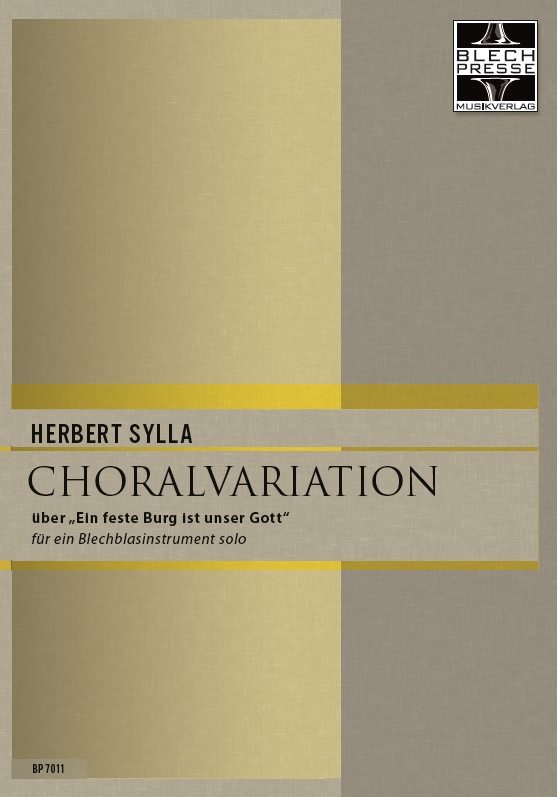 Choralvariation über 'Ein feste Burg ist unser Gott' - hier klicken Choralvariation über 'Ein feste Burg ist unser Gott' - hier klicken