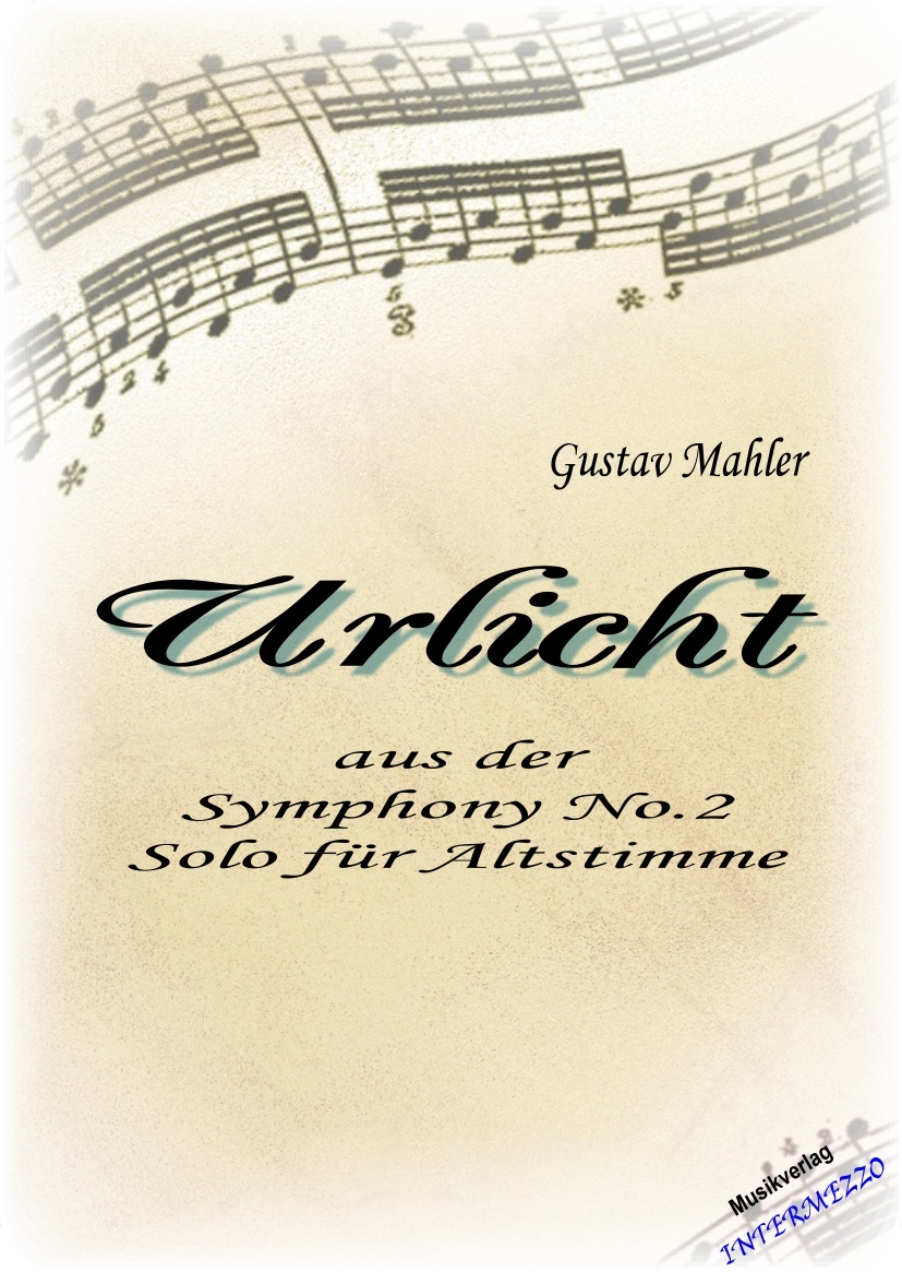 Urlicht (aus der Symphony #2) - hier klicken Urlicht (aus der Symphony #2) - hier klicken