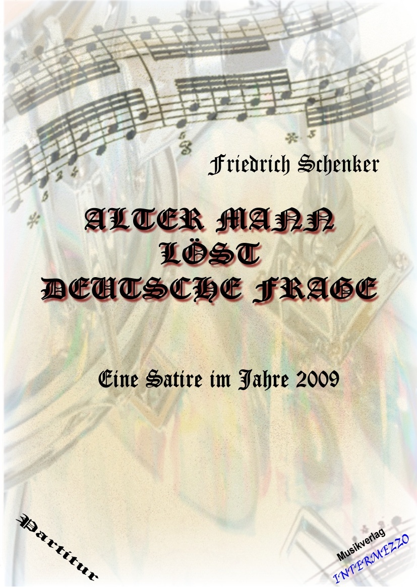 Alter Mann löst Deutsche Frage - Satire im Jahre 2009 - hier klicken Alter Mann löst Deutsche Frage - Satire im Jahre 2009 - hier klicken
