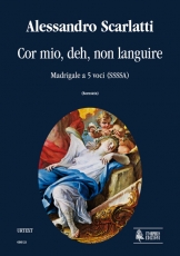Cor mio, deh, non languire. Madrigal for 5 Voices (SSSSA) - hier klicken