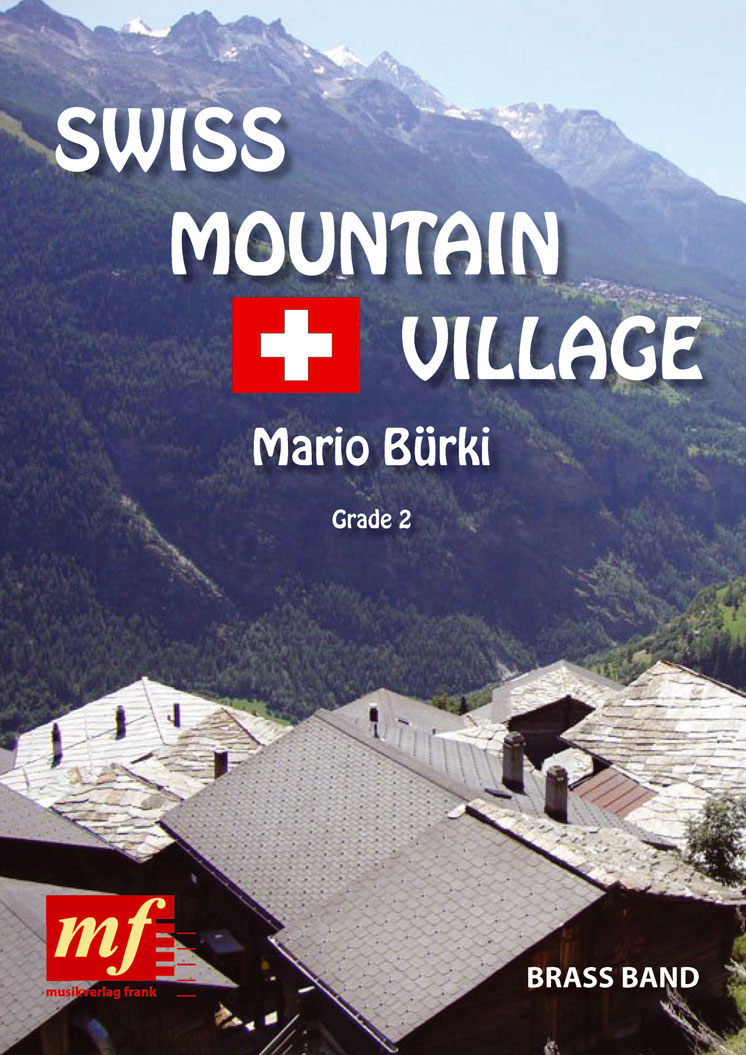 Swiss Mountain Village (Urchigs Terbil) - hier klicken Swiss Mountain Village (Urchigs Terbil) - hier klicken