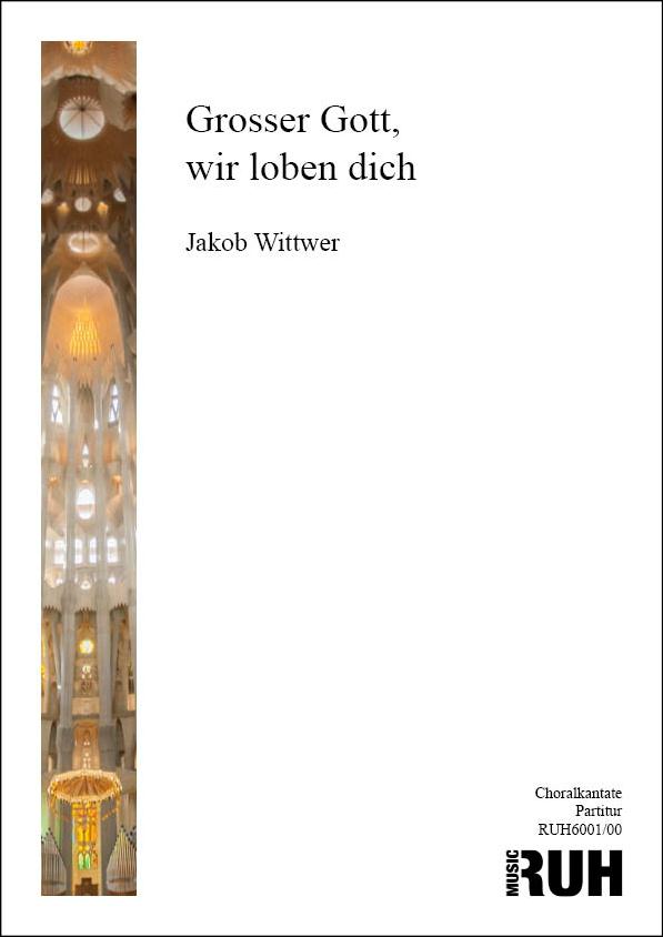 Grosser Gott, wir loben dich - hier klicken