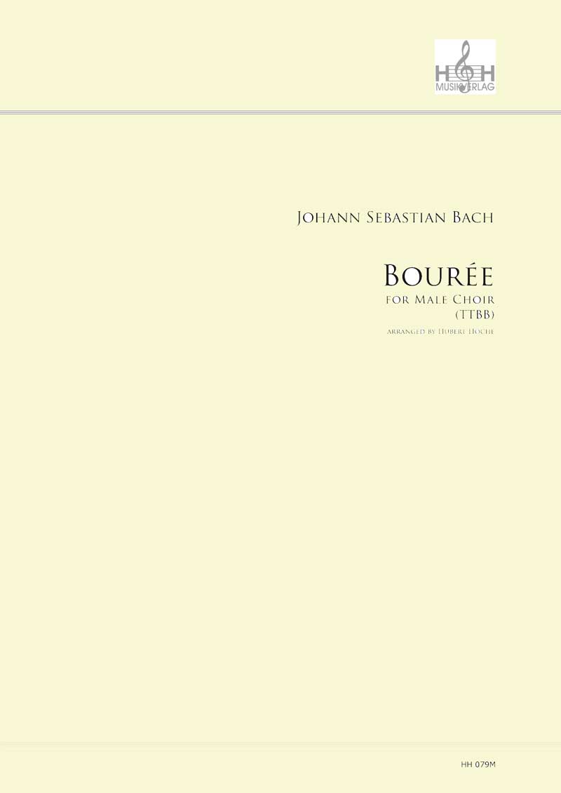 Bourée für Männerchor (Stimme) - hier klicken Bourée für Männerchor (Stimme) - hier klicken