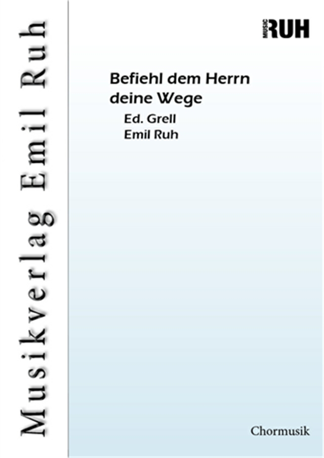 Befiehl dem Herrn deine Wege - hier klicken