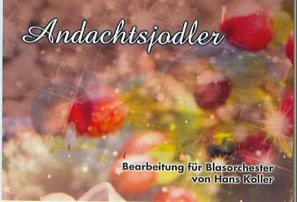 Andachtsjodler - hier klicken Andachtsjodler - hier klicken