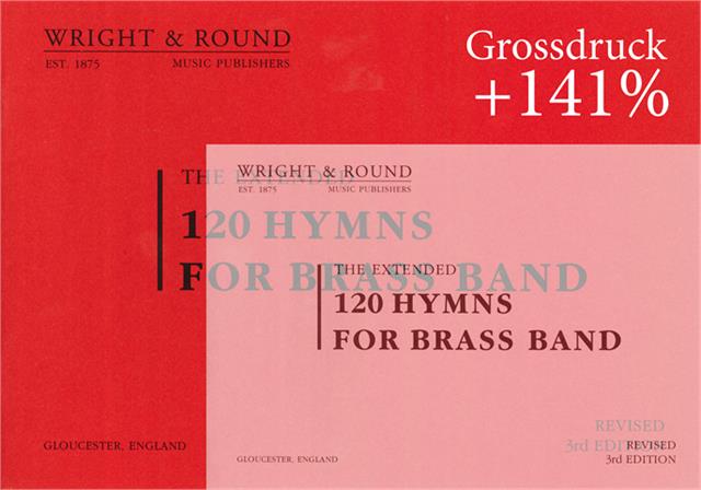 120 Hymns for Brass and Wind Band - Grossdruck - hier klicken