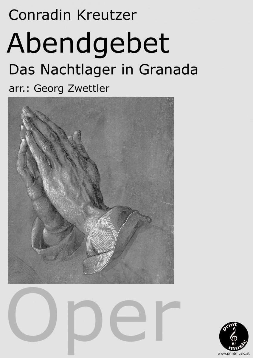 Abendgebet (Das Nachtlager in Granada) - hier klicken Abendgebet (Das Nachtlager in Granada) - hier klicken