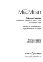 St Luke Passion (The Passion of Our Lord Jesus Christ according to Luke) - hier klicken