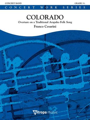 Colorado (Overture on a Traditional Arapaho Folk Song) - hier klicken Colorado (Overture on a Traditional Arapaho Folk Song) - hier klicken