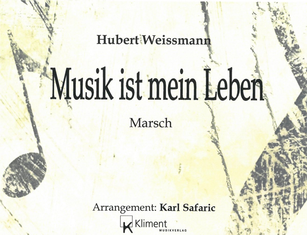 Musik ist mein Leben (Marsch) - hier klicken Musik ist mein Leben (Marsch) - hier klicken