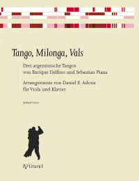 Tango, Milonga, Vals - 3 Argentinische Tangos - hier klicken Tango, Milonga, Vals - 3 Argentinische Tangos - hier klicken
