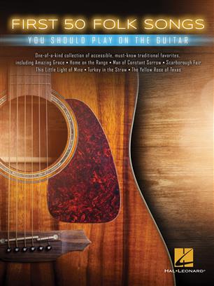 First 50 Folk Songs You Should Play on Guitar - hier klicken First 50 Folk Songs You Should Play on Guitar - hier klicken