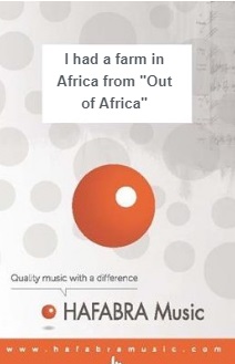 I had a farm in Africa (from "Out of Africa") - hier klicken I had a farm in Africa (from "Out of Africa") - hier klicken
