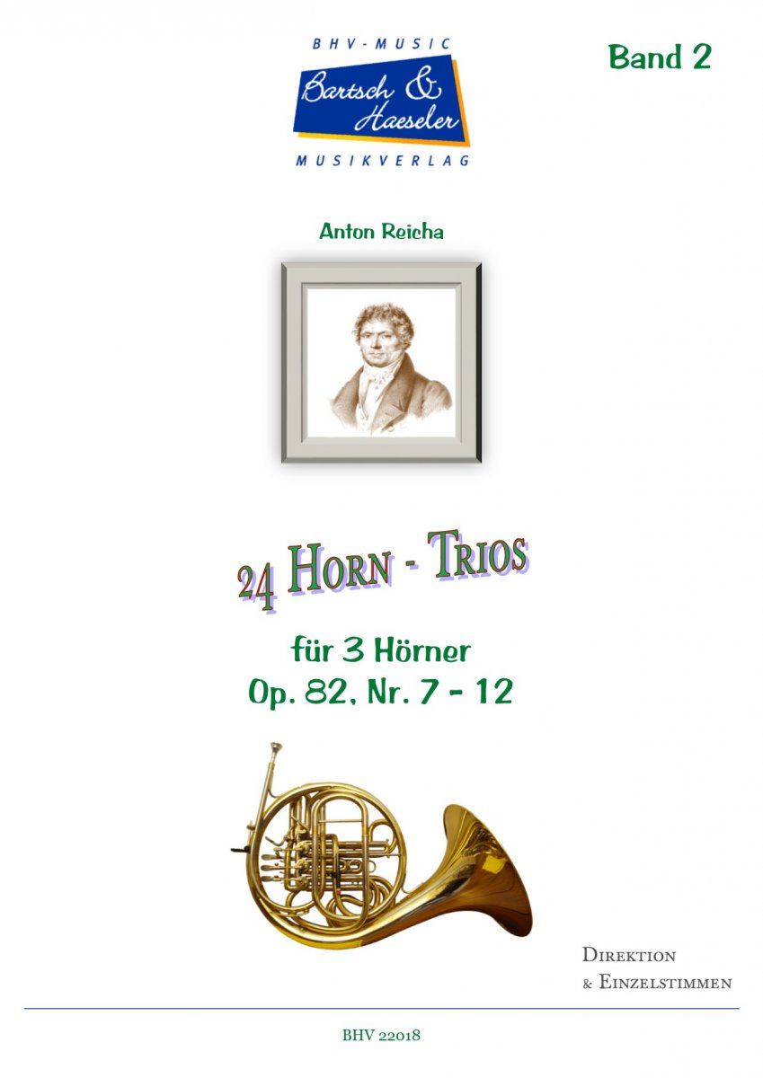 24 Horn -Trios Op. 82 (Nr. 7 - 12) - hier klicken 24 Horn -Trios Op. 82 (Nr. 7 - 12) - hier klicken