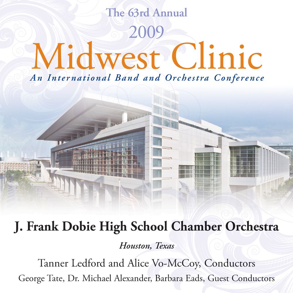 2009 Midwest Clinic: J. Frank Dobie High School Chamber Orchestra - hier klicken 2009 Midwest Clinic: J. Frank Dobie High School Chamber Orchestra - hier klicken