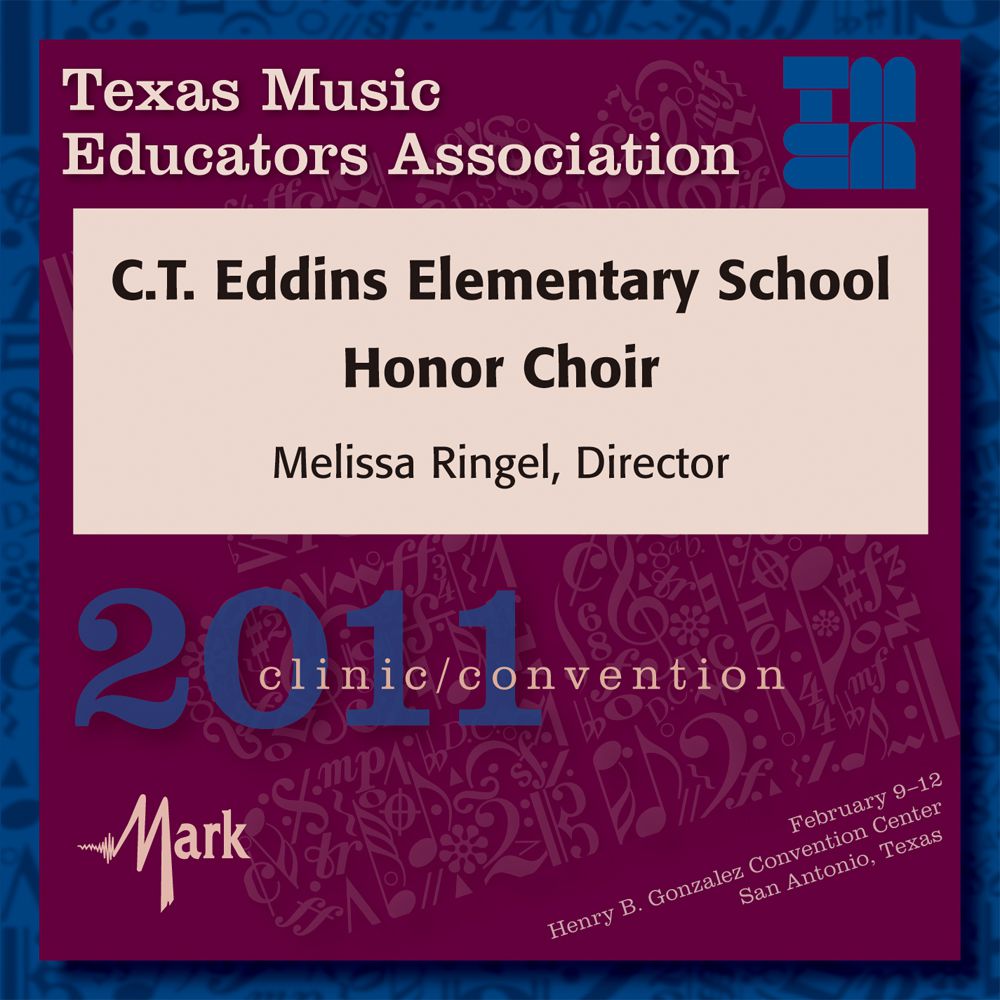 2011 Texas Music Educators Association: C.T. Eddins Elementary School Honor Choir - hier klicken 2011 Texas Music Educators Association: C.T. Eddins Elementary School Honor Choir - hier klicken