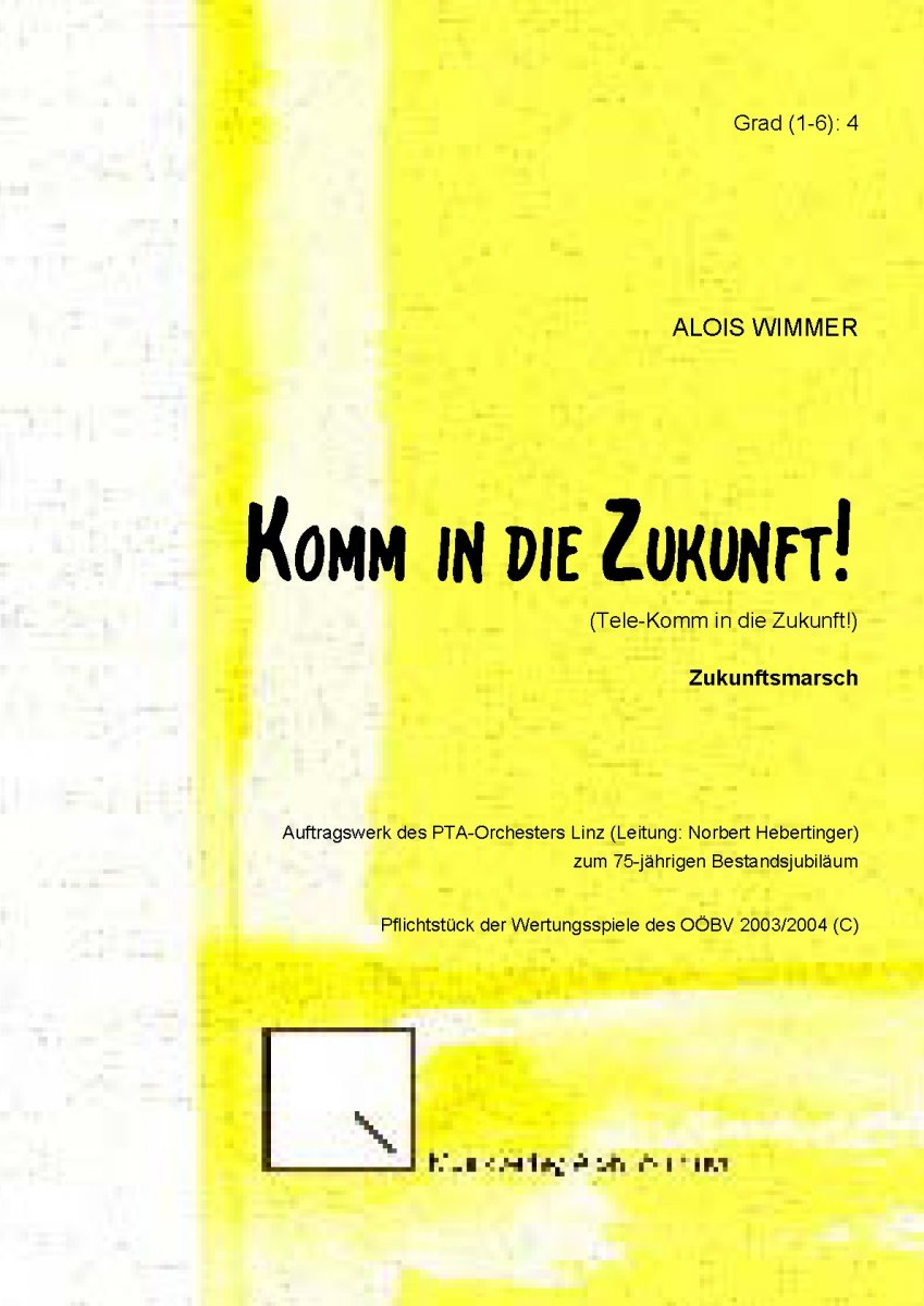 Komm in die Zukunft (Zukunftsmarsch) - hier klicken