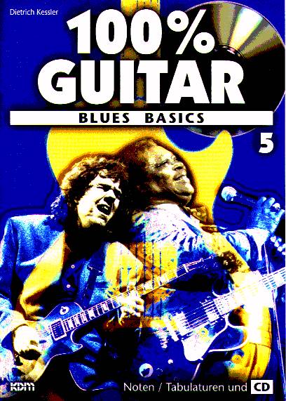 100% GUITAR #5: BLUES BASICS - hier klicken 100% GUITAR #5: BLUES BASICS - hier klicken
