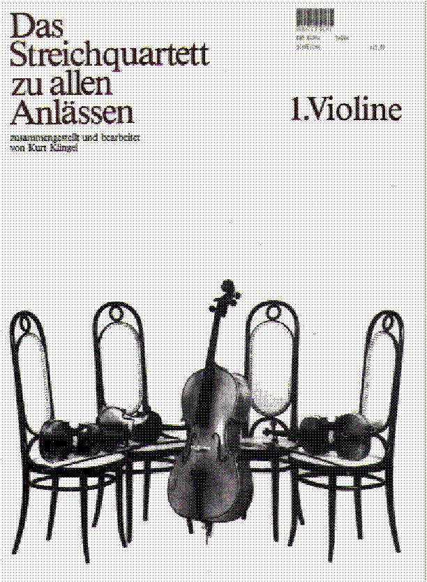 Streichquartett zu allen Anlässen, Das - hier klicken Streichquartett zu allen Anlässen, Das - hier klicken