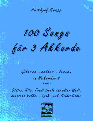 100 Songs #1 für 3 Akkorde - hier klicken 100 Songs #1 für 3 Akkorde - hier klicken