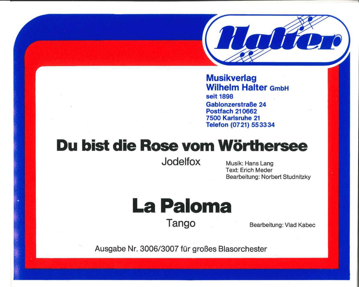 Du bist die Rose vom Wrthersee - hier klicken