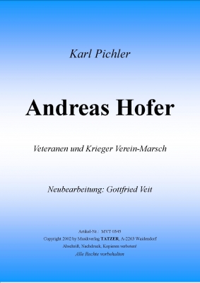 Andreas Hofer - Veteranen und Krieger Verein-Marsch - hier klicken Andreas Hofer - Veteranen und Krieger Verein-Marsch - hier klicken