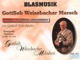 Gottlieb Weissbacher Marsch - hier klicken Gottlieb Weissbacher Marsch - hier klicken