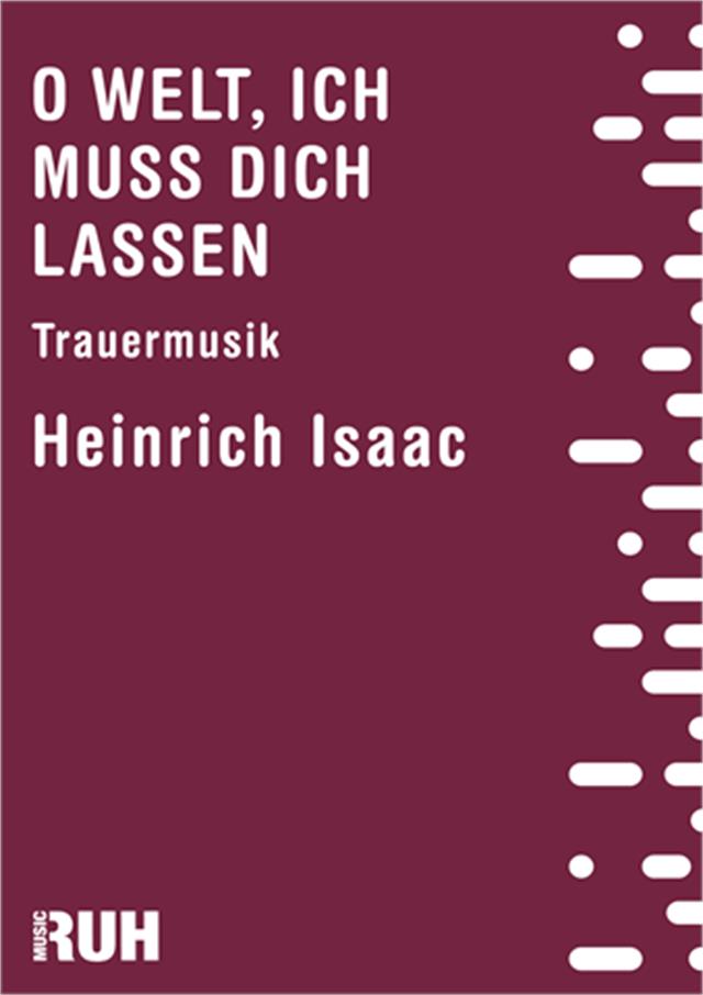 O Welt, ich muss dich Lassen - hier klicken